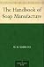 The Handbook of Soap Manufa...