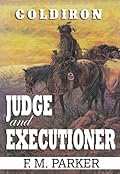 Coldiron: Judge and Executioner