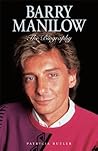 Barry Manilow: The Biography: Barry Manilow - The Biography