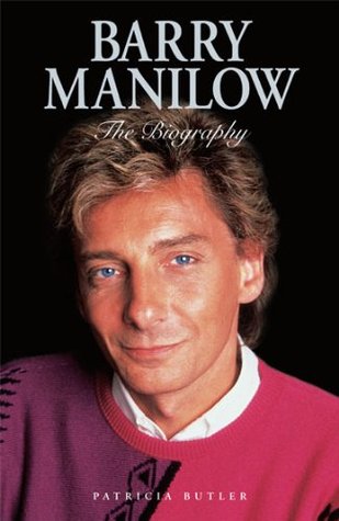 Barry Manilow: The Biography: Barry Manilow - The Biography (Kindle Edition)