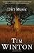 Dirt Music by Tim Winton