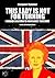 This Lady is not for turning. I grandi discorsi di Margaret Thatcher (Italian Edition)