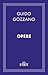Opere (CLASSICI - Italiani) (Italian Edition)