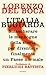 L'Italia bugiarda: smascherare le menzogne della storia per diventare finalmente un paese normale