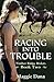 Racing into Trouble by Maggie Dana