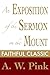 An Exposition of the Sermon...