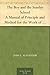The Boy and the Sunday School A Manual of Principle and Method for the Work of the Sunday School with Teen Age Boys
