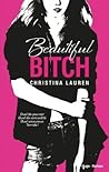 Beautiful Bitch by Christina Lauren
