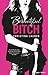 Beautiful Bitch by Christina Lauren