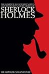 The Complete Illustrated Novels and Thirty-Seven Short Stories of Sherlock Holmes