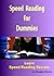 Speed Reading for Dummies: Learn Speed Reading Secrets