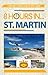 8 Hours in St. Martin - A Cruiser's Guide
