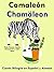 Cuento Bilingüe en Alemán y Español: Camaleón — Chamäleon (Aprender Alemán para Niños nº 5) (Spanish Edition)