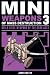 Mini Weapons of Mass Destruction 3 by John Austin