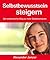 Selbstbewusstsein steigern by Alexander Janzer