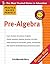 Practice Makes Perfect Pre-Algebra by Erin Muschla-Berry