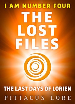 The Last Days Of Lorien By Pittacus Lore