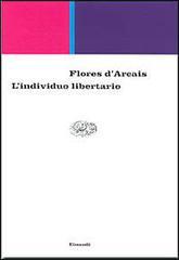 L'individuo libertario. Percorsi di filosofia morale e politica nell'orizzonte del finito