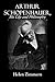 Arthur Schopenhauer, His Life and Philosophy by Helen Zimmern
