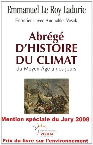 Abrégé d'histoire du climat: Du Moyen Âge à nos jours (LITT.GENE.) (French Edition)