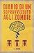 Diario di un sopravvissuto agli zombie