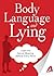Body Language and Lying by Adams Media