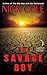 The Savage Boy (The Wasteland Saga, #2)