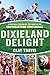 Dixieland Delight by Clay Travis