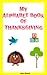 My Alphabet Book of Thanksgiving for Toddlers and Earliest Readers (A Quiet-time picture book of things to be thankful for)