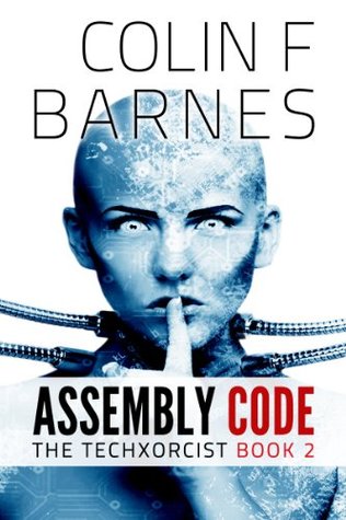 Assembly Code (The Techxorcist #2)
