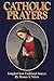 Catholic Prayers by Thomas A. Nelson
