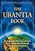The Urantia Book: Revealing the Mysteries of God, the Universe, World History, Jesus and Ourselves