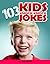 103 Kids Knock Knock Jokes (Kids Joke Books Volume 1)