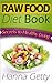 Raw Food Diet Book: Secrets...