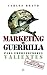 Marketing de guerrilla para emprendedores valientes (Fuera de colección) (Spanish Edition)