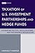 Taxation of U.S. Investment Partnerships and Hedge Funds: Accounting Policies, Tax Allocations, and Performance Presentation (Wiley Professional Advisory Services Book 1)