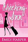 Checking Inn by Emily Harper Checking Inn by Emily Harper