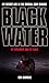 Black Water: By Strength an...