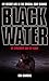 Black Water: By Strength and By Guile (My Secret Life in the Special Boat Section)