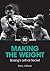 Making the Weight: Boxing's Lethal Secret (90 Minutes Shorts Book 2)