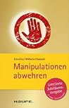 Manipulationen abwehren (Haufe TaschenGuide)