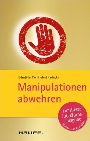Manipulationen abwehren (Haufe TaschenGuide)