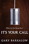 It's Your Call: W...