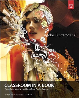 Adobe Illustrator CS6 Classroom in a Book (Kindle Edition)