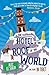 The Hotel on the Roof of the World Five Years in Tibet by Alec Le Sueur