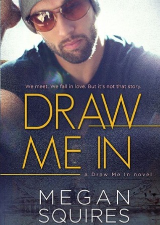 Draw Me In (Kindle Edition)