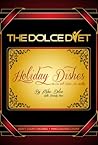 The Dolce Diet: Holiday Dishes