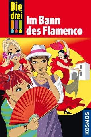 Im Bann des Flamenco (Die drei !!!, #41)