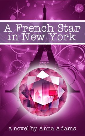 A French Star in New York (The French Girl #2)