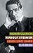 Rudolf Steiner: Leben und Lehre (German Edition)